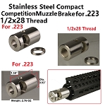 Stainlessl steel Compact Competition Muzzle Brake Device Finish 1/2X28 Thread For .223 5.56 MM, With Stainless Steel Crush Wash
